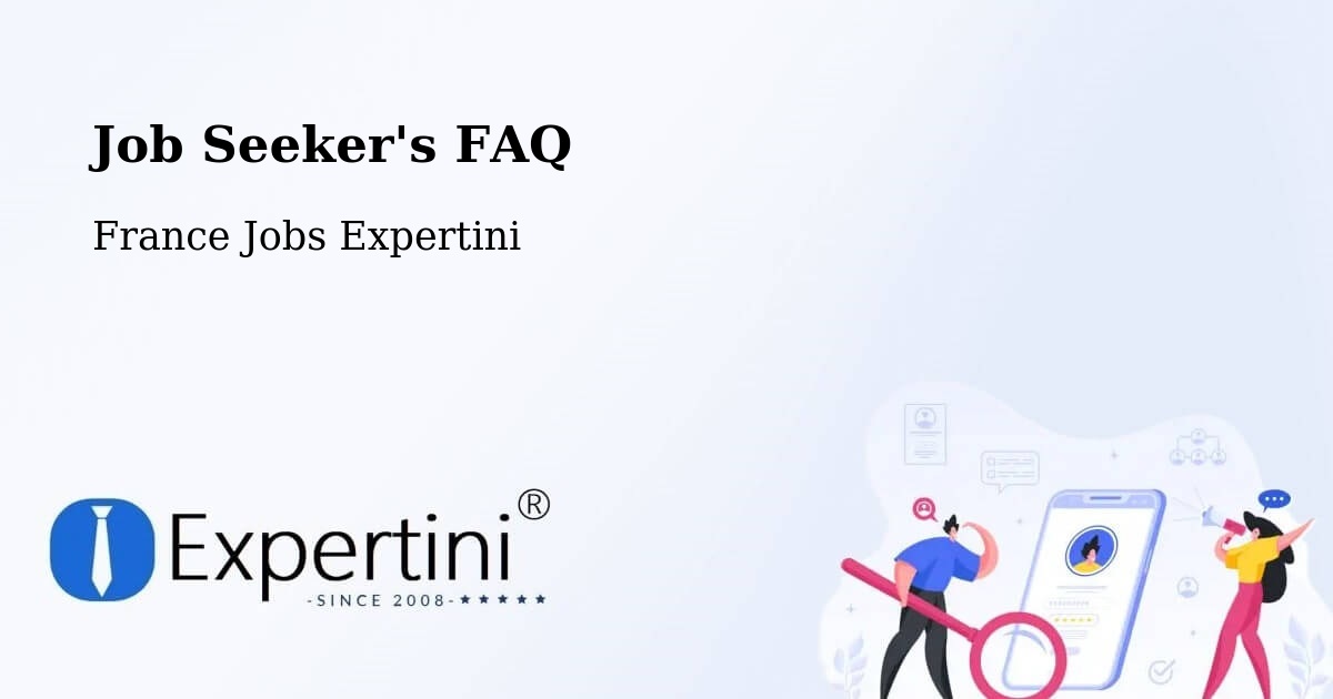 Job Seeker FAQ – Chorges - France Jobs Expertini
